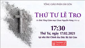 TGP Sài Gòn - Thánh lễ trực tuyến 17-2-2021: Thứ Tư Lễ Tro lúc 17:30 tại Nhà thờ Chính tòa Đức Bà