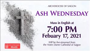 Ash Wednesday Mass in English at 7:00 PM on Feb 17th 2021 at Notre Dame Cathedral of Saigon.