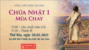 TGP Sài Gòn - Thánh lễ trực tuyến 20-2-2021: CN 1 Mùa Chay lúc 17:30 tại Nhà thờ Chính tòa Đức Bà