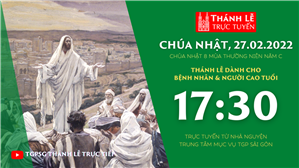 TGPSG Thánh Lễ trực tuyến 27-2-2022: CN 8 TN năm C lúc 17:30 tại Trung tâm Mục vụ TPG Sài Gòn