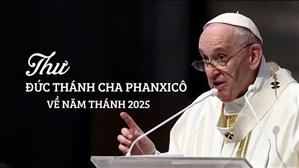 Thư Đức Thánh Cha Phanxicô về Năm thánh 2025