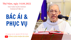 TGPSG Bài giảng ngày 14-4-2022: Thánh lễ Tiệc Ly lúc 17:30 tại Nhà thờ Chính tòa Đức Bà
