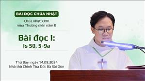 Bài đọc I: Is 50, 5-9a - CN XXIV TN năm B