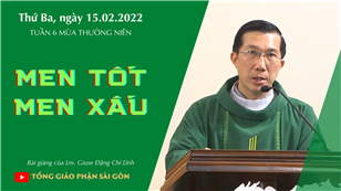 TGPSG Bài giảng: Thứ Ba tuần 6 mùa Thường niên ngày 15-2-2022 tại Nhà nguyện Trung tâm Mục vụ TGP Sài Gòn