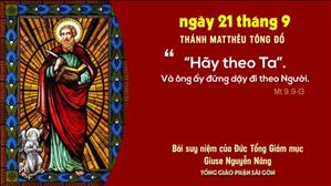TGP Sài Gòn: Suy niệm Tin mừng ngày 21-9-2020: Thánh Mátthêu, Tông đồ Thánh sử - ĐTGM Giuse Nguyễn Năng