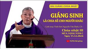 Giáng sinh là chia sẻ cho người khác - Lm Vinh Sơn Nguyễn Văn Định, CS