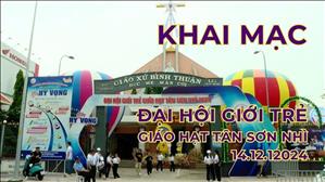 Khai mạc đại hội Giới trẻ Giáo hạt Tân Sơn Nhì - Phần 1 