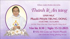 Thánh lễ An táng linh mục Phaolô Phạm Trung Dong | 8:30 ngày 15-12-2025 | Nhà thờ Thánh Phaolô