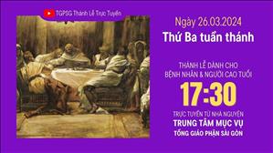 Thứ Ba Tuần Thánh | 17:30 Ngày 26-3-2024 | TTMV TGPSG