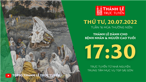 TGPSG Thánh Lễ trực tuyến 20-7-2022: Thứ Tư tuần 16 TN lúc 17:30 tại Trung tâm Mục vụ TPG Sài Gòn