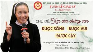 Xin cho chúng con được sống, được vui, được cậy - Nt Têrêsa Trì Thị Minh Thúy | Ngày 15.07.2025