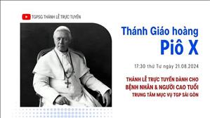 Thứ Tư Tuần 20 Thường Niên | 17:30 Ngày 21-8-2024 | TTMV TGPSG