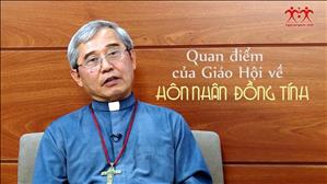 TGP Sài Gòn - Quan điểm của Giáo Hội về Hôn Nhân Đồng Tính