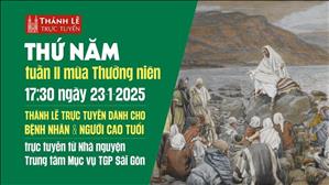 Thứ Năm Tuần 2 Mùa Thường Niên Năm C | 17:30 Ngày 23-1-2025 | TTMV TGPSG