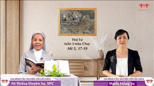 Gia đình cầu nguyện với Lời Chúa ngày 23-3-2022: Thứ Tư tuần 3 mùa Chay (Mt 5, 17-19)