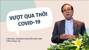 TGP Sài Gòn - Người Giáo dân của Thiên niên kỷ mới: VƯỢT QUA THỜI COVID-19