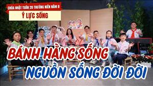 Bánh Hằng Sống - Nguồn Sống Đời Đời - Gx Thanh Đa | Ý Lực Sống