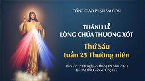 TGP Sài Gòn trực tuyến: Thánh Lễ Lòng Chúa Thương Xót lúc 15:00 ngày 25-9-2020 tại nhà thờ Giáo xứ Chợ Đũi