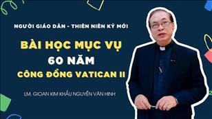 TGP Sài Gòn - Người Giáo dân của Thiên niên kỷ mới: Bài học Mục vụ Công đồng Vat. II
