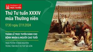 Thứ Tư Tuần 34 Thường Niên | 17:30 Ngày 27-11-2024 | TTMV TGPSG