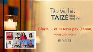 Tập hát Taizé: Gloria ... et in terra pax (canon) - Vinh Danh Cha (63)