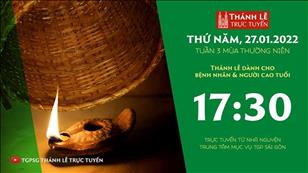 TGPSG Thánh Lễ trực tuyến 27-1-2022: Thứ Năm tuần 3 TN lúc 17:30 tại Trung tâm Mục vụ TPG Sài Gòn