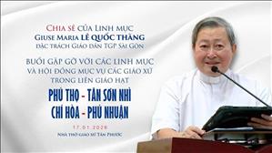 Chia sẻ của Lm Giuse Maria Lê Quốc Thăng | Liên hạt Phú Thọ - Tân Sơn Nhì - Chí Hòa - Phú Nhuận