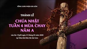 Trực tuyến: Thánh lễ CN 4 Mùa Chay A lúc 17g30 ngày 22.3.2020 tại nhà thờ Đức Bà Sài Gòn
