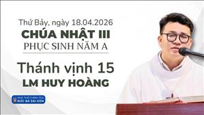 Đáp ca: Tv 15 - Lm Huy Hoàng | Chúa nhật III Phục sinh năm A