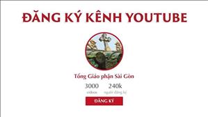 Cách đăng ký kênh YouTube Tổng Giáo phận Sài Gòn