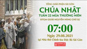 TGP Sài Gòn trực tuyến 29-8-2021: Chúa nhật 22 TN năm B lúc 7:00 tại Nhà thờ Chính tòa Đức Bà