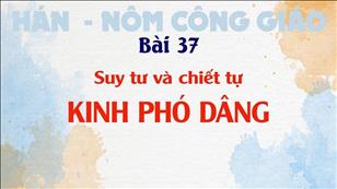 TGP Sài Gòn - Hán-Nôm Công giáo bài 37: Suy tư chiết tự Kinh Phó Dâng