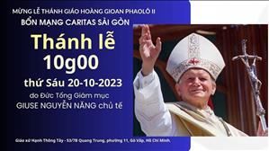 Bổn Mạng Caritas Sài Gòn - Thánh Lễ | 10:00 Ngày 20-10-2023 | Giáo Xứ Hạnh Thông Tây