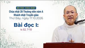 Bài đọc I: Is 52, 7-10 | Khánh nhật Truyền giáo - CN 29 TN A
