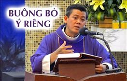 TGP Sài Gòn - Bài giảng ngày 18-12-2020: Buông bỏ ý riêng