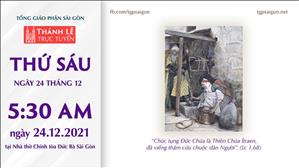 TGP Sài Gòn trực tuyến 24-12-2021 lúc 5:30 tại Nhà thờ Chính tòa Đức Bà