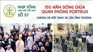 150 năm Dòng Chúa Quan Phòng Portieux & Caritas hà nội trao xe lăn tình thương | NSGHVN số 57