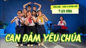  Can đảm yêu Chúa - Gx. Gia Định | Ý LỰC SỐNG CN XII Thường niên năm A 2026