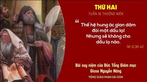 Suy niệm Tin mừng - Thứ Hai tuần 16 Thường niên (Mt 12,38-42) - ĐTGM Giuse Nguyễn Năng