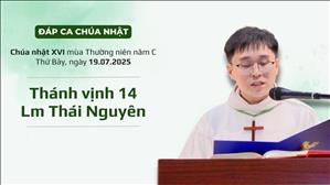 Đáp ca: Tv 14 - Lm Thái Nguyên | CN XVI TN năm C
