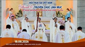 Thánh lễ truyền chức linh mục - Hội Thừa Sai Việt Nam | Ngày 18-08-2026