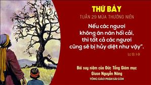 TGP Sài Gòn: Suy niệm Tin mừng ngày 24-10-2020: thứ Bảy tuần 29 mùa Thường niên - ĐTGM Giuse Nguyễn Năng