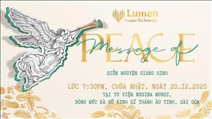 Diễn nguyện Giáng sinh: Message of Peace - Lumen Choir lúc 19:30 ngày 20-12-2020