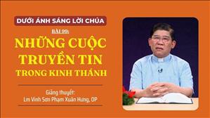 Bài 99: Những cuộc truyền tin trong Kinh Thánh | Dưới Ánh Sáng Lời Chúa