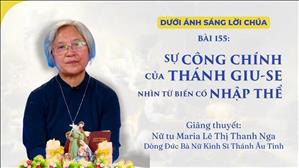 Bài 155: Sự công chính của thánh Giu-se nhìn từ mầu nhiệm Nhập Thể | Dưới Ánh Sáng Lời Chúa