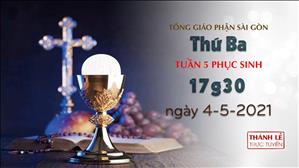 TGP Sài Gòn - Thánh lễ trực tuyến 4-5-2021: Thứ Ba tuần 5 PS lúc 17:30