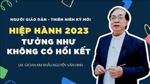 TGP Sài Gòn - Người Giáo dân của Thiên niên kỷ mới: Hiệp Hành 2023 - Như không có hồi kết