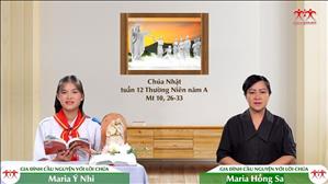  Đừng sợ - CN XII TN năm A | Gia Đình Cầu Nguyện Với Lời Chúa