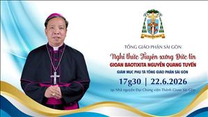 Nghi thức Tuyên xưng Đức tin | ĐGM tân cử Gioan Baotixita NGUYỄN QUANG TUYẾN | 17:30 ngày 22-6-2026