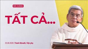  Tất cả... - Lm Giuse Hoàng Ngọc Dũng | Thứ Năm tuần XX Thường niên